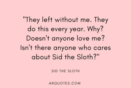 Hilarious Sid The Sloth Quotes To Make You Laugh Out Loud   Sid The Sloth Quote On A Pink Background 520x347 